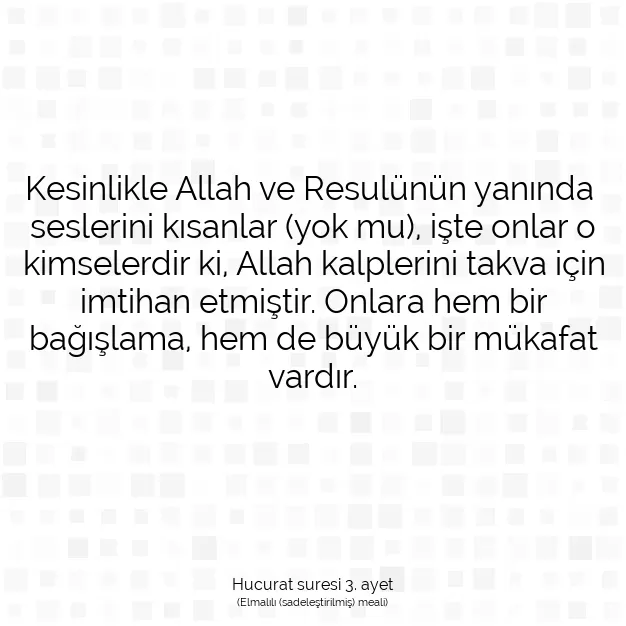 Ayetbul | Kuran Mealleri | Quran | Hucurat suresi 3. ayet