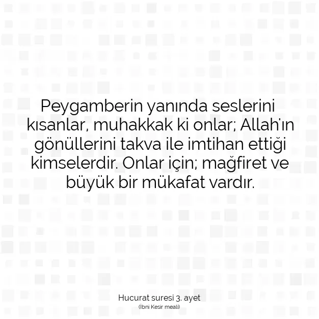 Ayetbul | Kuran Mealleri | Quran | Hucurat suresi 3. ayet