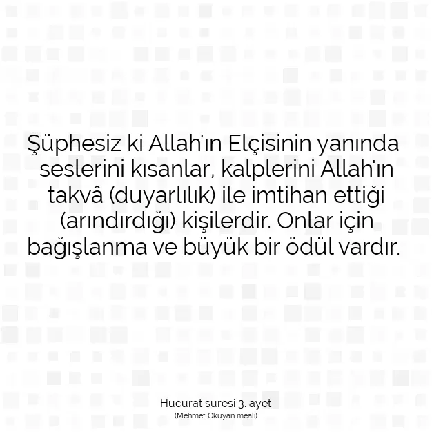 Ayetbul | Kuran Mealleri | Quran | Hucurat suresi 3. ayet