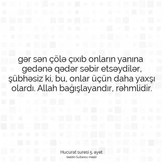 Ayetbul | Kuran Mealleri | Quran | Hucurat suresi 5. ayet