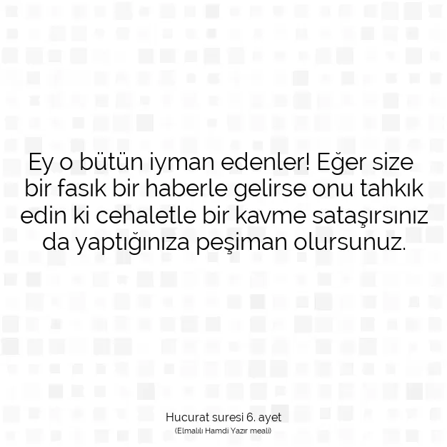 Ayetbul | Kuran Mealleri | Quran | Hucurat suresi 6. ayet