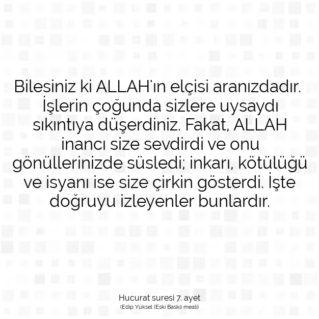 Ayetbul | Kuran Mealleri | Quran | Hucurat suresi 7. ayet