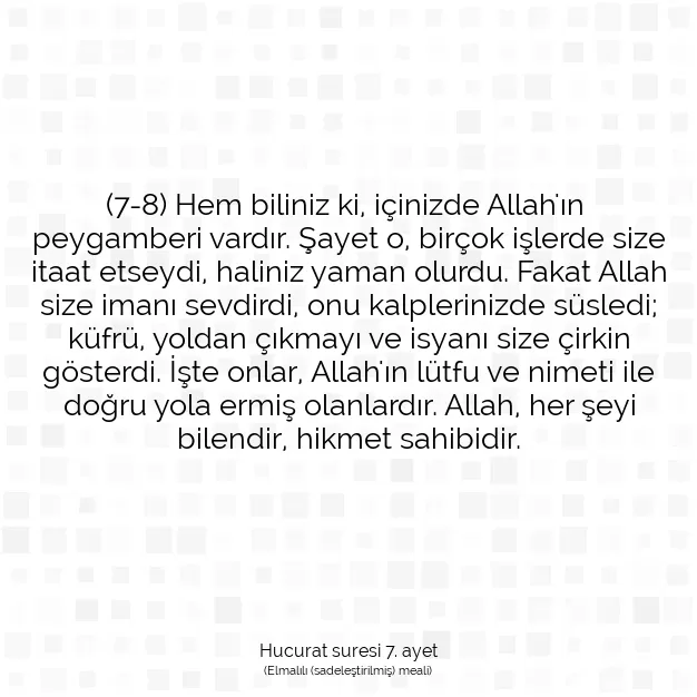 Ayetbul | Kuran Mealleri | Quran | Hucurat suresi 7. ayet