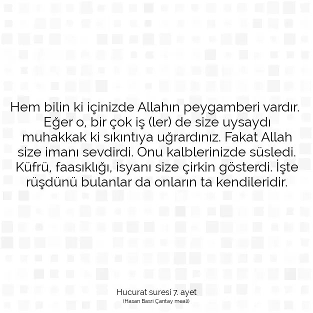 Ayetbul | Kuran Mealleri | Quran | Hucurat suresi 7. ayet