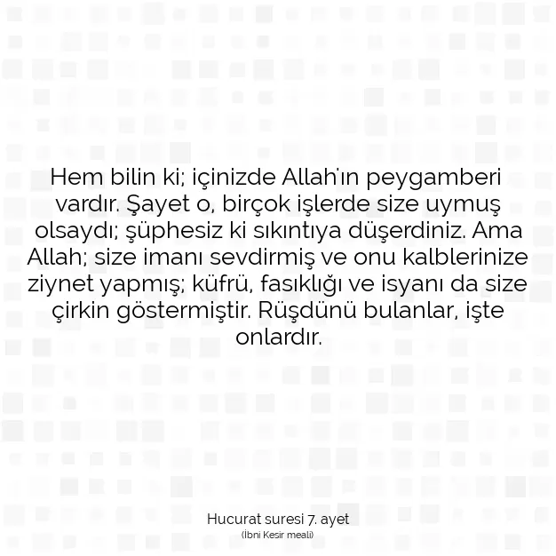 Ayetbul | Kuran Mealleri | Quran | Hucurat suresi 7. ayet