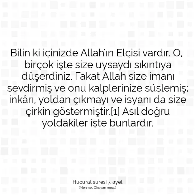 Ayetbul | Kuran Mealleri | Quran | Hucurat suresi 7. ayet