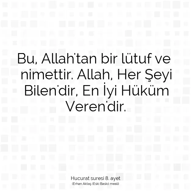 Ayetbul | Kuran Mealleri | Quran | Hucurat suresi 8. ayet