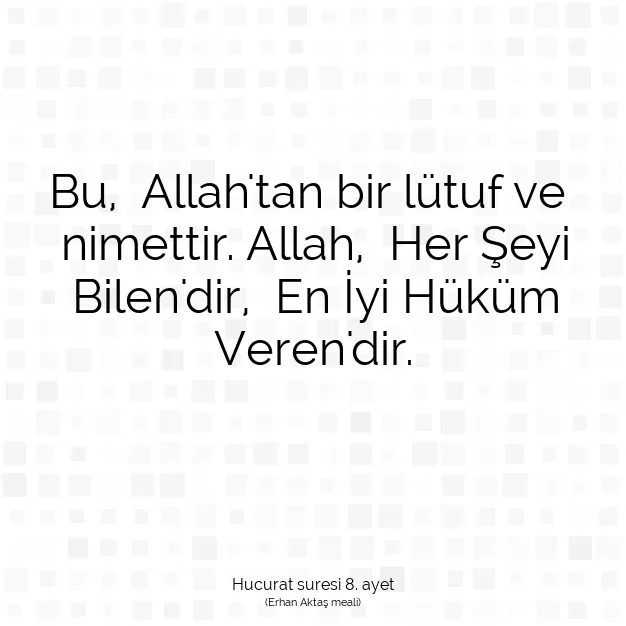 Ayetbul | Kuran Mealleri | Quran | Hucurat suresi 8. ayet