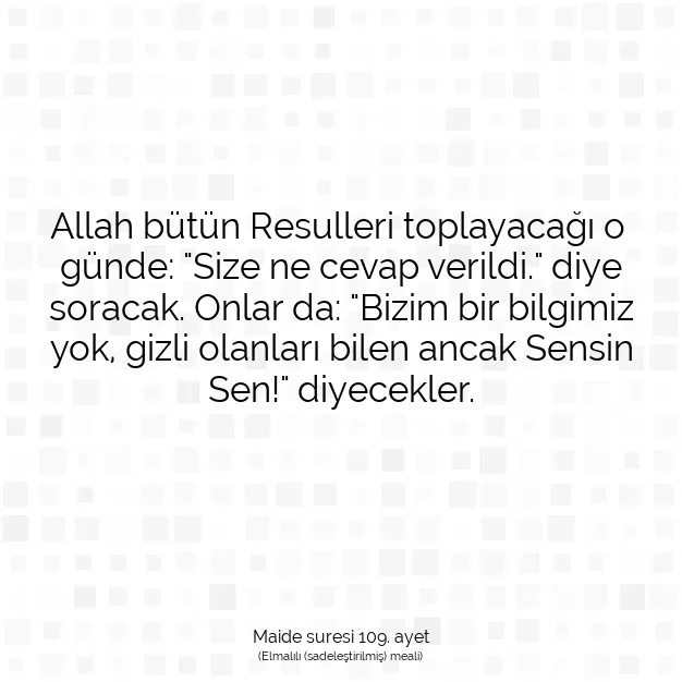 Ayetbul | Kuran Mealleri | Quran | Maide suresi 109. ayet