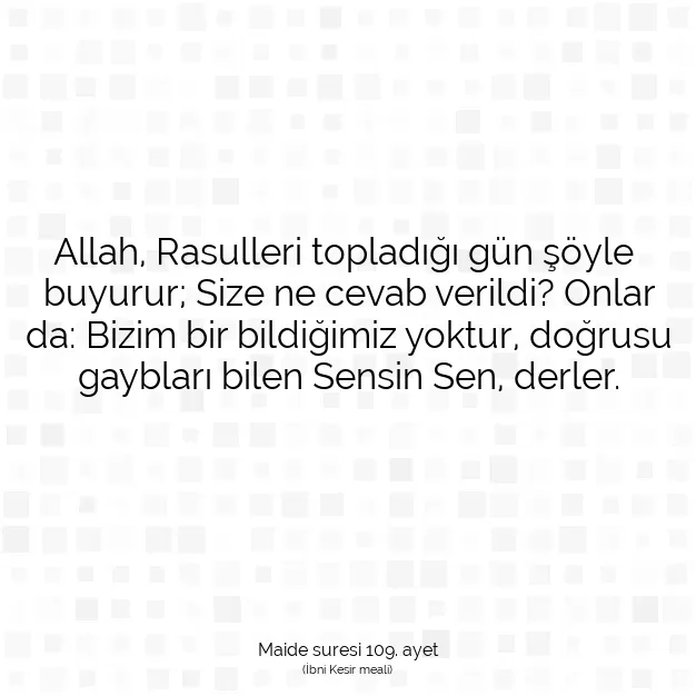 Ayetbul | Kuran Mealleri | Quran | Maide suresi 109. ayet