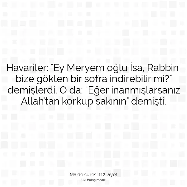 Ayetbul | Kuran Mealleri | Quran | Maide suresi 112. ayet