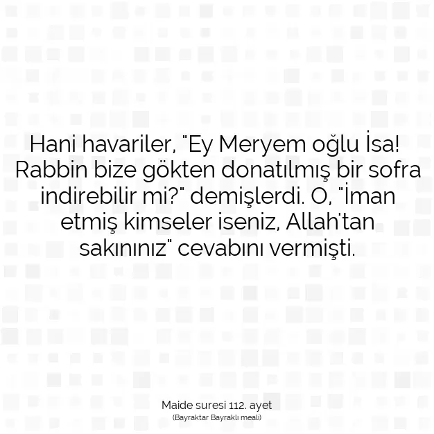 Ayetbul | Kuran Mealleri | Quran | Maide suresi 112. ayet