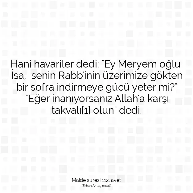 Ayetbul | Kuran Mealleri | Quran | Maide suresi 112. ayet