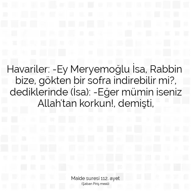 Ayetbul | Kuran Mealleri | Quran | Maide suresi 112. ayet