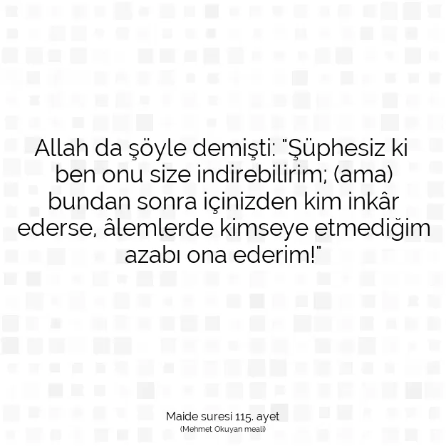 Ayetbul | Kuran Mealleri | Quran | Maide suresi 115. ayet