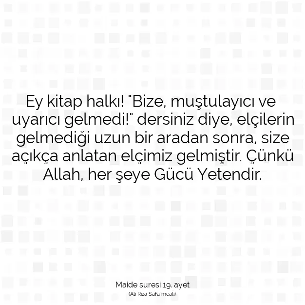 Ayetbul | Kuran Mealleri | Quran | Maide suresi 19. ayet