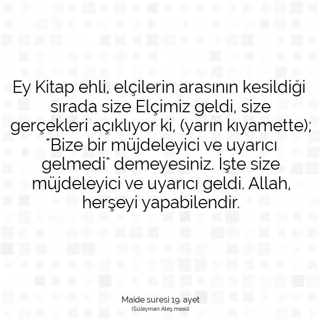 Ayetbul | Kuran Mealleri | Quran | Maide suresi 19. ayet