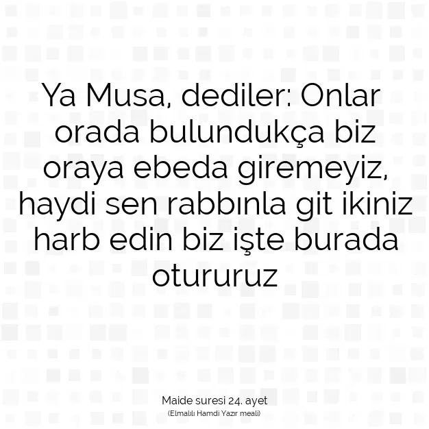 Ayetbul | Kuran Mealleri | Quran | Maide suresi 24. ayet