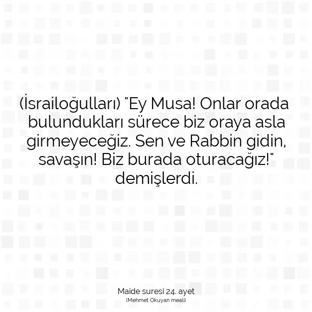 Ayetbul | Kuran Mealleri | Quran | Maide suresi 24. ayet