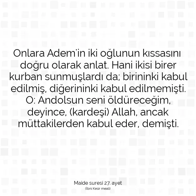 Ayetbul | Kuran Mealleri | Quran | Maide suresi 27. ayet