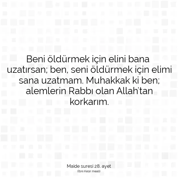 Ayetbul | Kuran Mealleri | Quran | Maide suresi 28. ayet