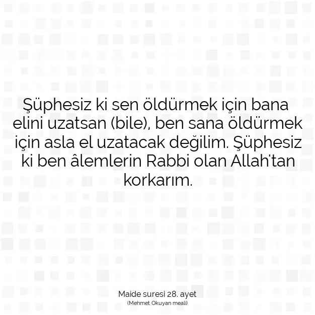 Ayetbul | Kuran Mealleri | Quran | Maide suresi 28. ayet