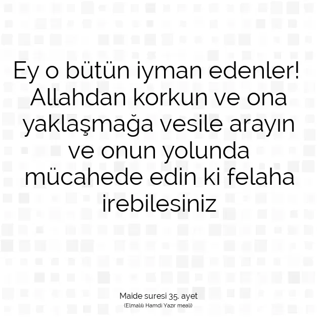 Ayetbul | Kuran Mealleri | Quran | Maide suresi 35. ayet