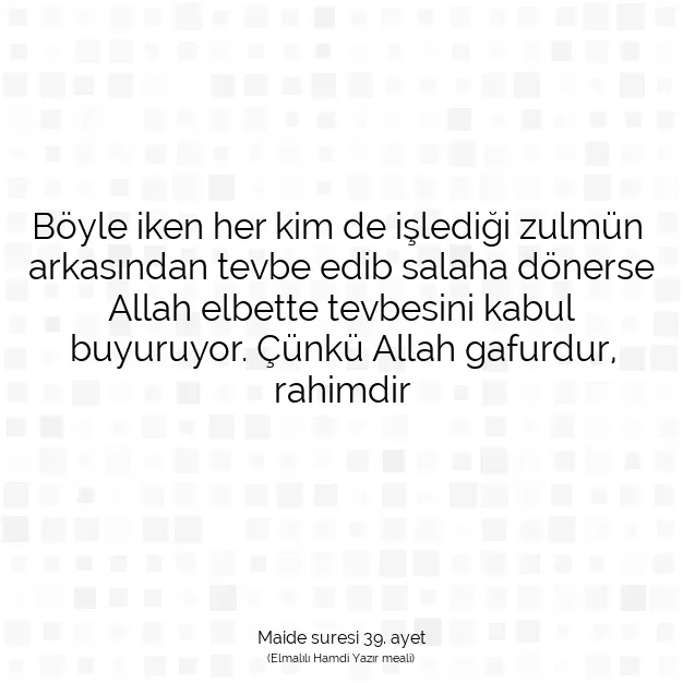 Ayetbul | Kuran Mealleri | Quran | Maide suresi 39. ayet