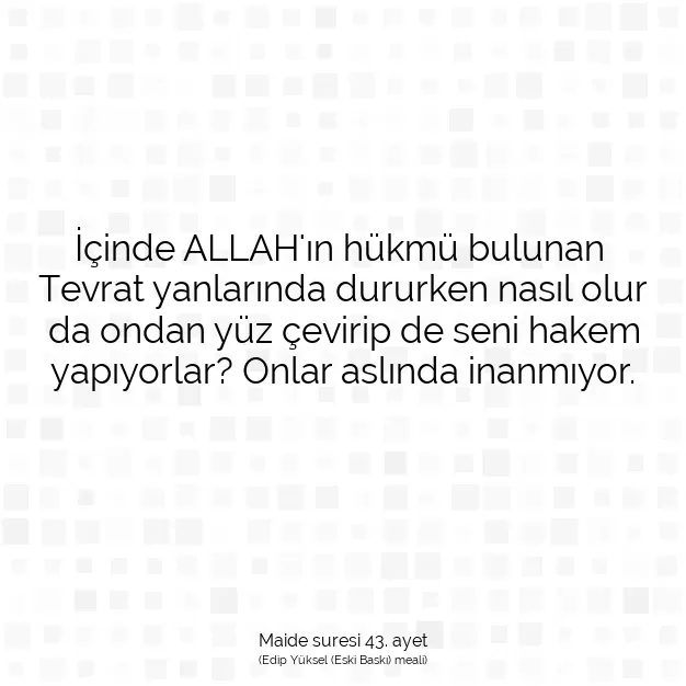 Ayetbul | Kuran Mealleri | Quran | Maide suresi 43. ayet