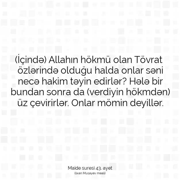 Ayetbul | Kuran Mealleri | Quran | Maide suresi 43. ayet