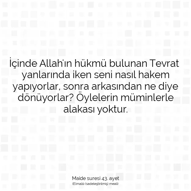 Ayetbul | Kuran Mealleri | Quran | Maide suresi 43. ayet