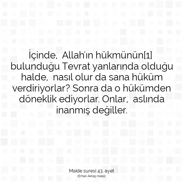 Ayetbul | Kuran Mealleri | Quran | Maide suresi 43. ayet