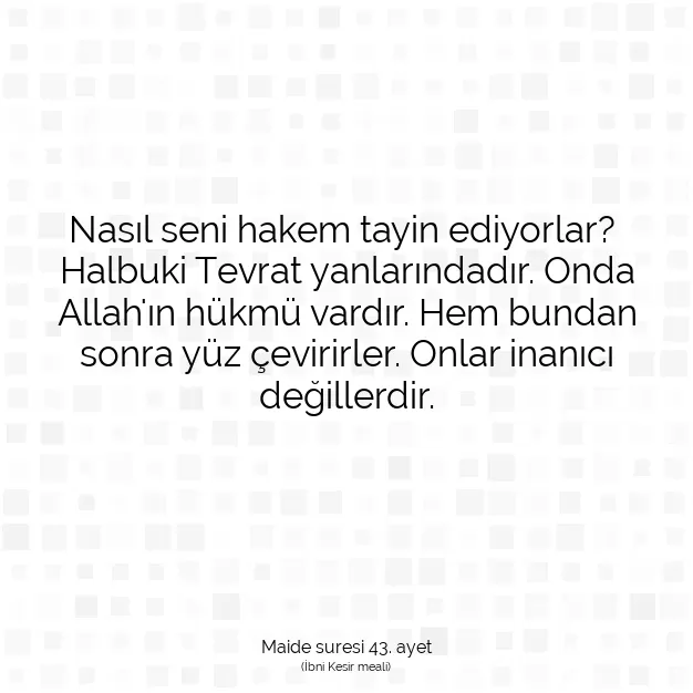 Ayetbul | Kuran Mealleri | Quran | Maide suresi 43. ayet