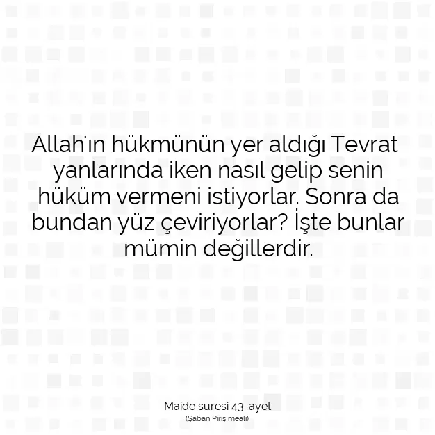 Ayetbul | Kuran Mealleri | Quran | Maide suresi 43. ayet