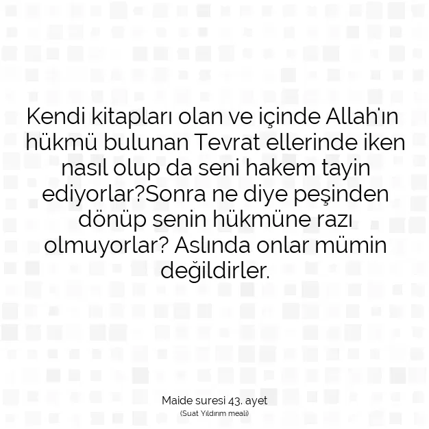 Ayetbul | Kuran Mealleri | Quran | Maide suresi 43. ayet