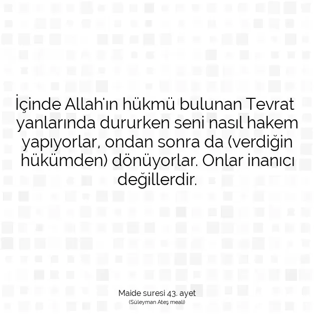 Ayetbul | Kuran Mealleri | Quran | Maide suresi 43. ayet