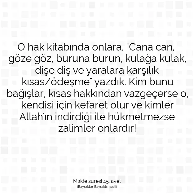 Ayetbul | Kuran Mealleri | Quran | Maide suresi 45. ayet