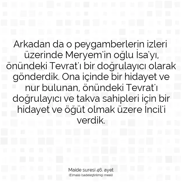 Ayetbul | Kuran Mealleri | Quran | Maide suresi 46. ayet