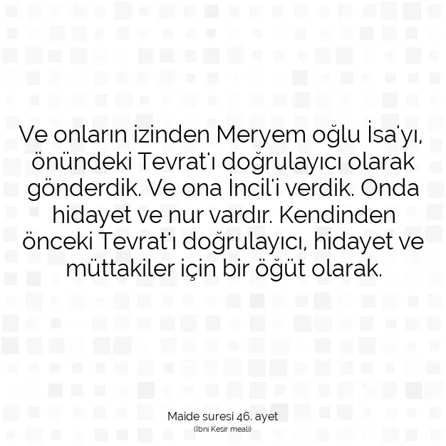 Ayetbul | Kuran Mealleri | Quran | Maide suresi 46. ayet