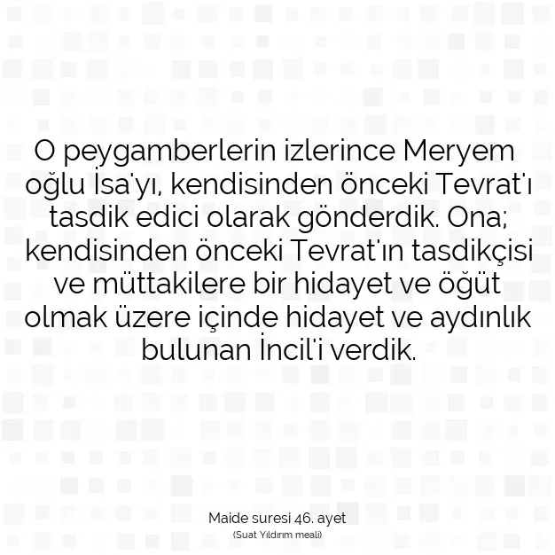 Ayetbul | Kuran Mealleri | Quran | Maide suresi 46. ayet