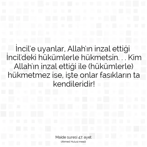 Ayetbul | Kuran Mealleri | Quran | Maide suresi 47. ayet