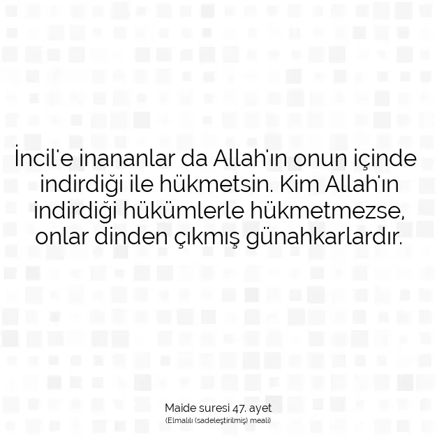 Ayetbul | Kuran Mealleri | Quran | Maide suresi 47. ayet