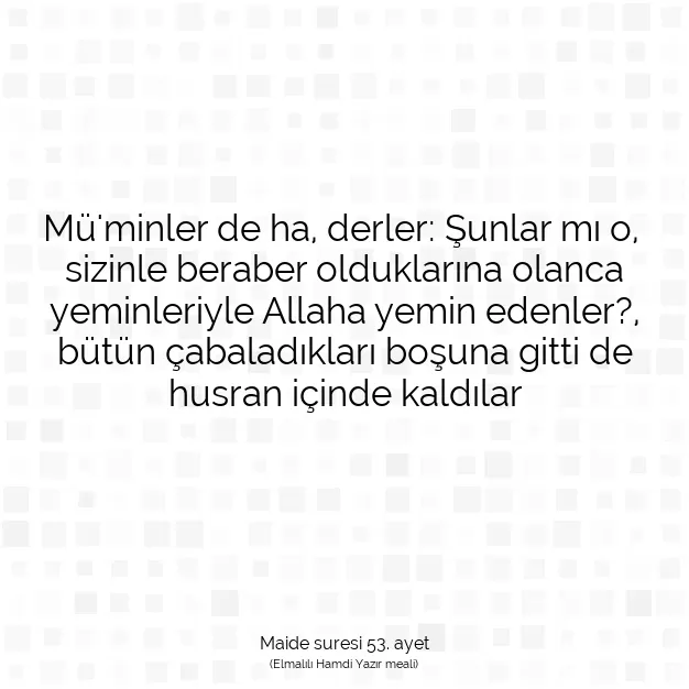 Ayetbul | Kuran Mealleri | Quran | Maide suresi 53. ayet