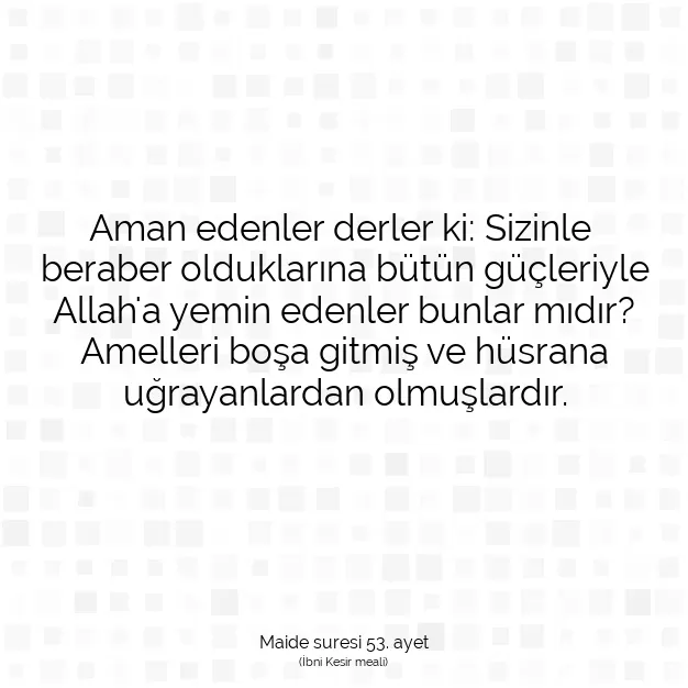 Ayetbul | Kuran Mealleri | Quran | Maide suresi 53. ayet