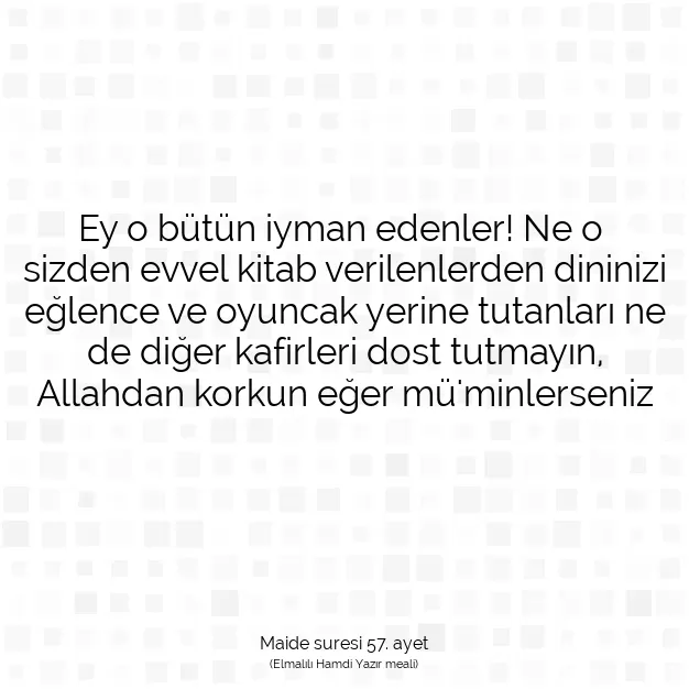 Ayetbul | Kuran Mealleri | Quran | Maide suresi 57. ayet