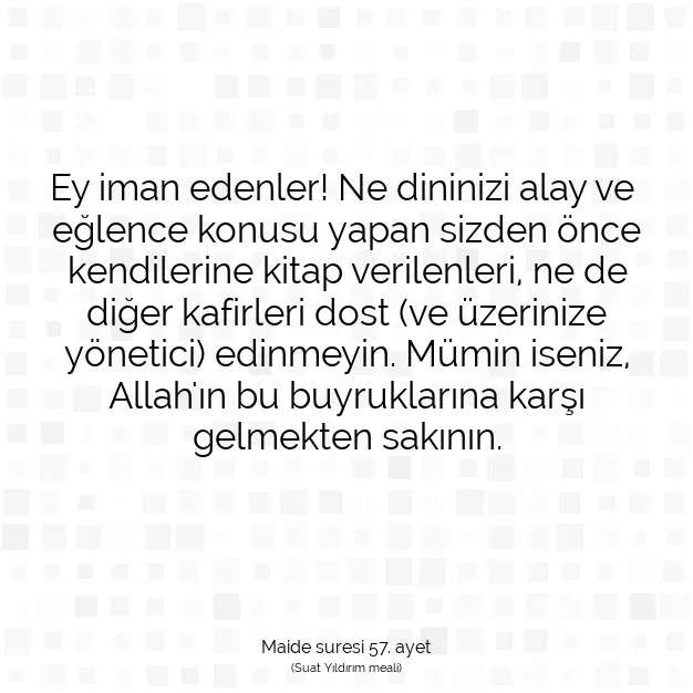 Ayetbul | Kuran Mealleri | Quran | Maide suresi 57. ayet