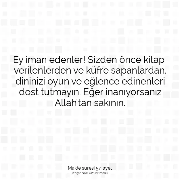 Ayetbul | Kuran Mealleri | Quran | Maide suresi 57. ayet