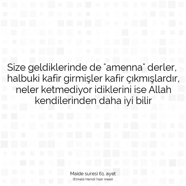 Ayetbul | Kuran Mealleri | Quran | Maide suresi 61. ayet