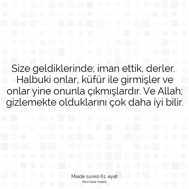 Ayetbul | Kuran Mealleri | Quran | Maide suresi 61. ayet