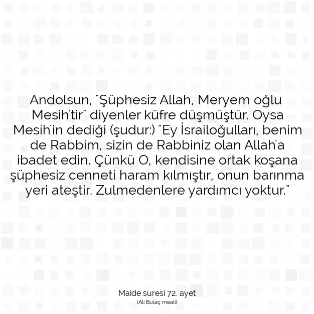 Ayetbul | Kuran Mealleri | Quran | Maide suresi 72. ayet